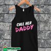 Call Her Daddy Tanktop