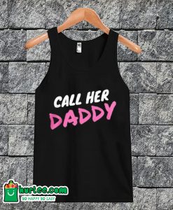 Call Her Daddy Tanktop