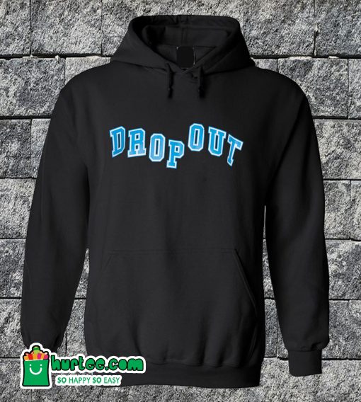 Dropout Hoodie