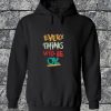 Everything Will Be Ok Hoodie