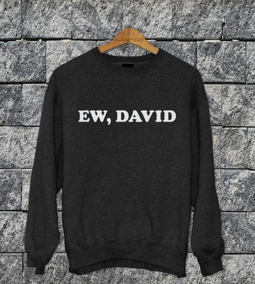 Ew David Sweatshirt