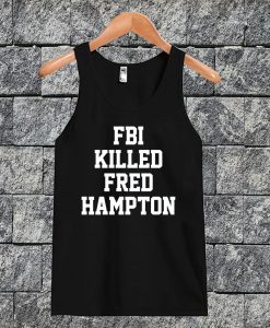 FBI Killed Fred Hampton Tanktop