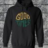 Good Times Hoodie