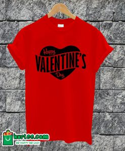 Happy Valentines Day Reds T-shirt