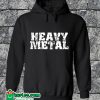 Heavy Metal Hoodie