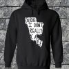 I Dont Really Care Hoodie