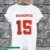 Mahomes 15 White T-shirt