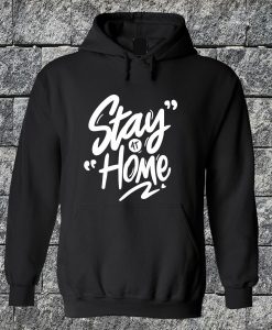 Stay At Home Hoodie