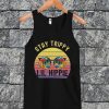 Stay Trippy Tanktop