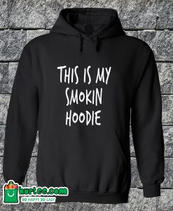 This Is My Smoking Hoodie