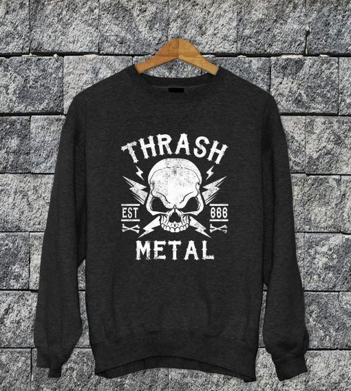 Thrash Metal Sweatshirt