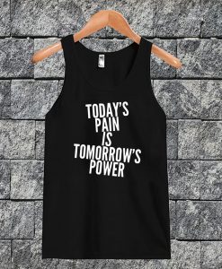 Today's Pain Tanktop