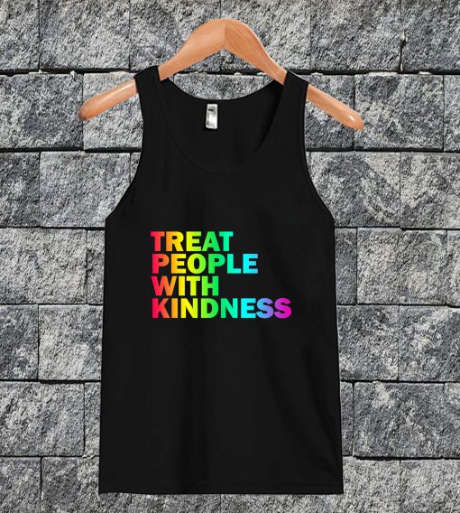 Treat People With Kindness Tanktop