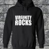 Virginity Rocks Hoodie