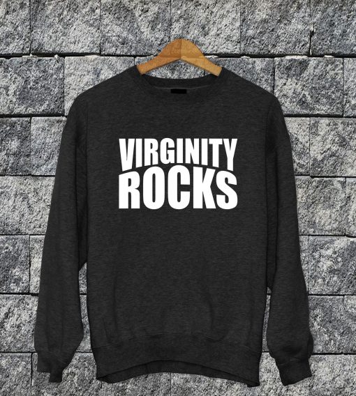 Virginity Rocks Sweatshirt