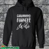 Girlfriend Fiance Wife Hoodie