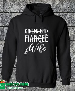 Girlfriend Fiance Wife Hoodie