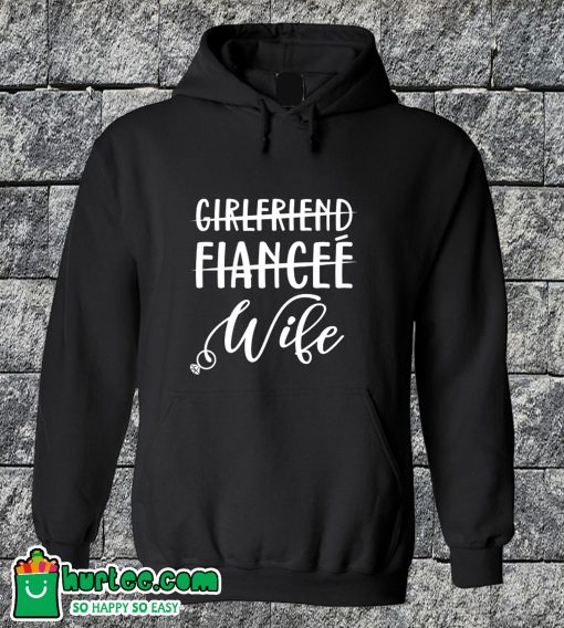 Girlfriend Fiance Wife Hoodie