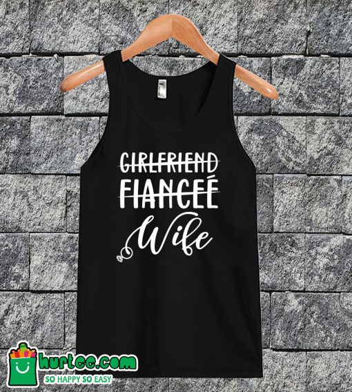 Girlfriend Fiance Wife Tanktop