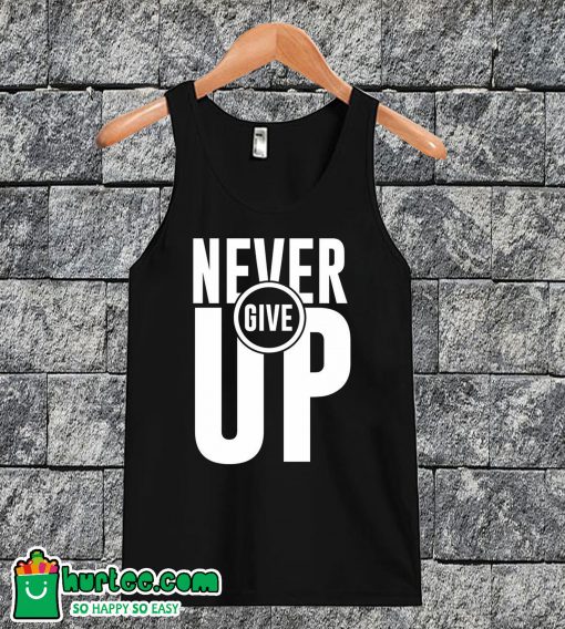 Never Give Up Tanktop