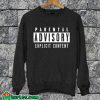 Parental Advisory Sweatshir