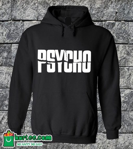 Psycho Hoodie