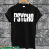 Psycho T-shirt