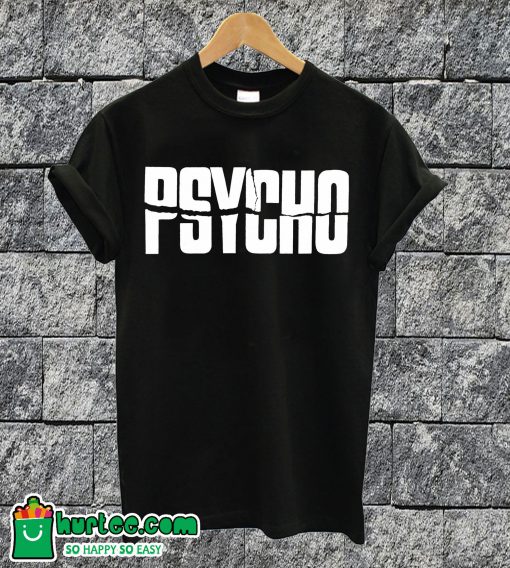 Psycho T-shirt