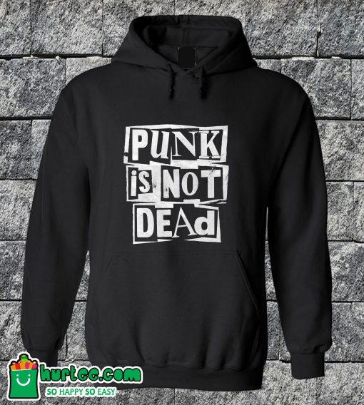 Punk Is Not Dead Hoodie