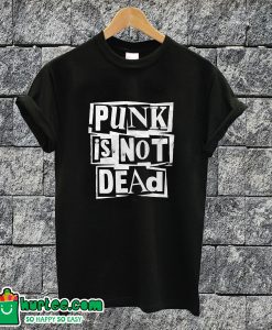 Punk Is Not Dead T-shirt