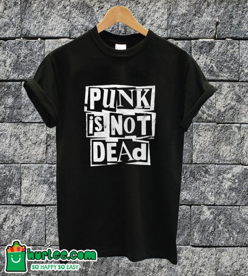 Punk Is Not Dead T-shirt