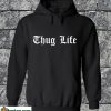 Thug Life Hoodie