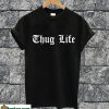 Thug Life T-shirt