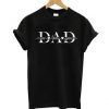 We Love U Dad T-shirt