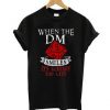 When The Dungeon Master Smiles T-shirt