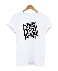 Yes U can T-shirt