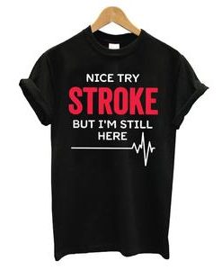 Stroke Survivor T-shirt