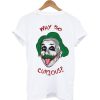 Curios T-Shirt