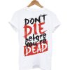 Dead T-Shirt