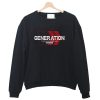 Generation Sweatshirt