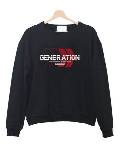 Generation Sweatshirt