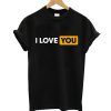 Love You T-Shirt