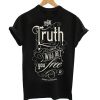 Truth T-Shirt