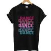 Dance With Retro Look Lettering T-Shirt