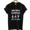 Holiday Exercises Wine Opener Funny Christmas T-Shirt