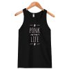 PONK Life Tank Top