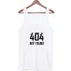 404 Not Found Tanktop