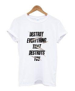 Destroy T-Shirt