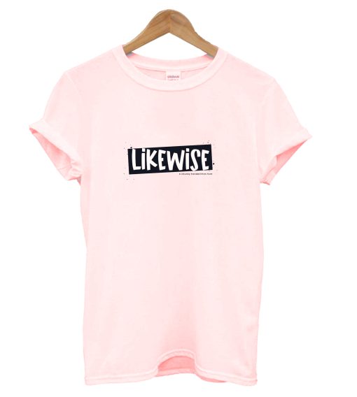 Likewise T-Shirt