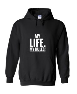 My Life Hoodie